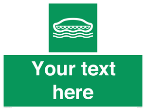 Custom sign safe condition Lifeboat